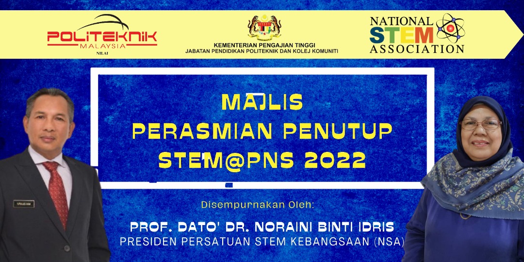  MAJLIS PERASMIAN PENUTUP STEM@PNS 2022